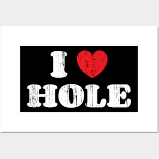 I Heart Hole Vintage Version v3 Posters and Art